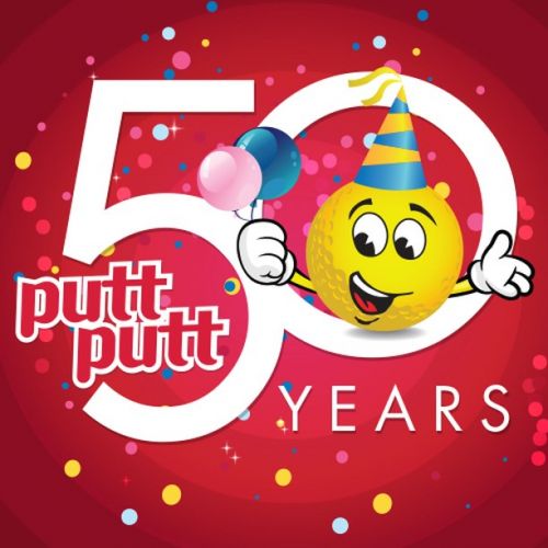 Your Complete Guide to Putt Putt’s 50th Birthday Saturday September 21, 2019